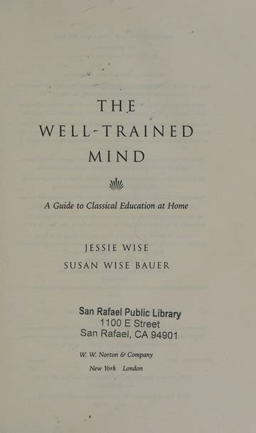 The Well Trained Mind A Guide To Classical Education At Home Wise