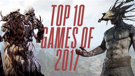 Top 10 Games Of 2017 Youtube