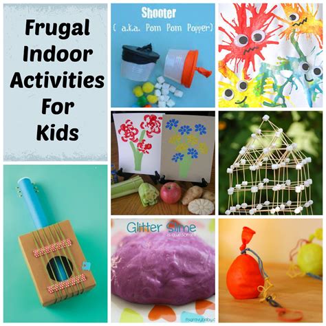 Frugal Indoor Activities For Kids Saving Cent By Cent