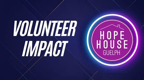 Hope House Volunteer Impact Youtube