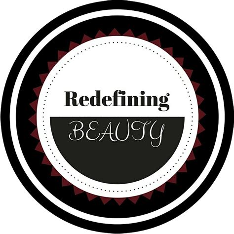 Redefining Beauty The Movement