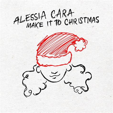 Alessia Cara Make It To Christmas Lyrics Genius Lyrics