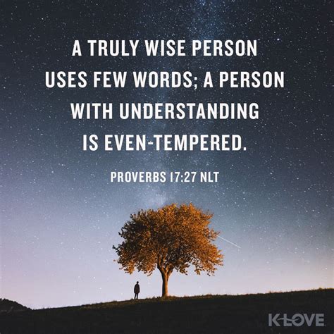 K Loves Verse Of The Day A Truly Wise Person Uses Few Words A Person