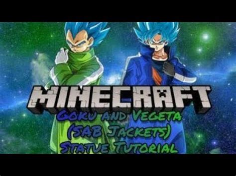 Goku And Vegeta Sab Jackets Minecraft Statue Tutorial Youtube