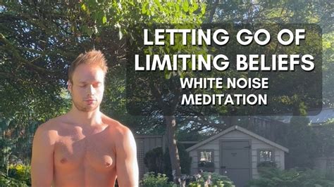 Letting Go Of Limiting Beliefs Youtube