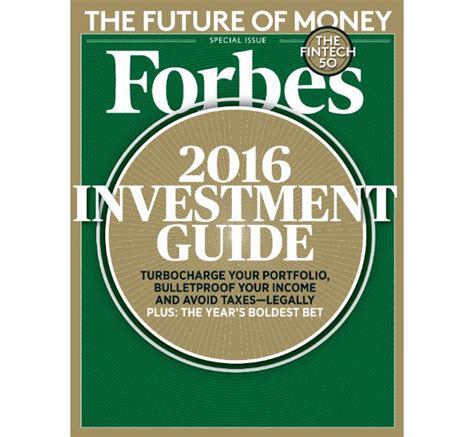 Forbes 2016 Investment Guide The Future Of Your Money