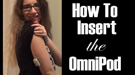 how to insert the omnipod insulin pump youtube