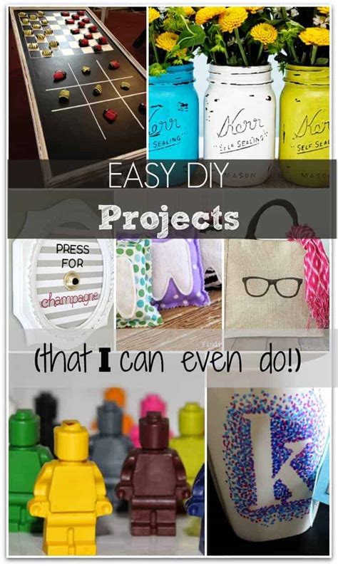 Easy Diy Projects That Anyone Can Do Even Me