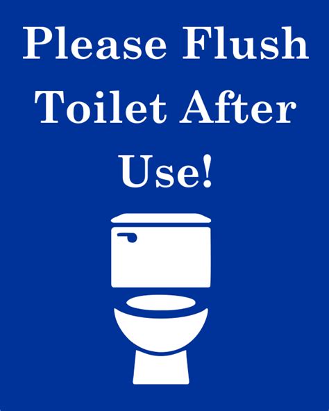 Flush the toilet if you use. Flush Toilet After Use Engraved Sign - Custom Signs