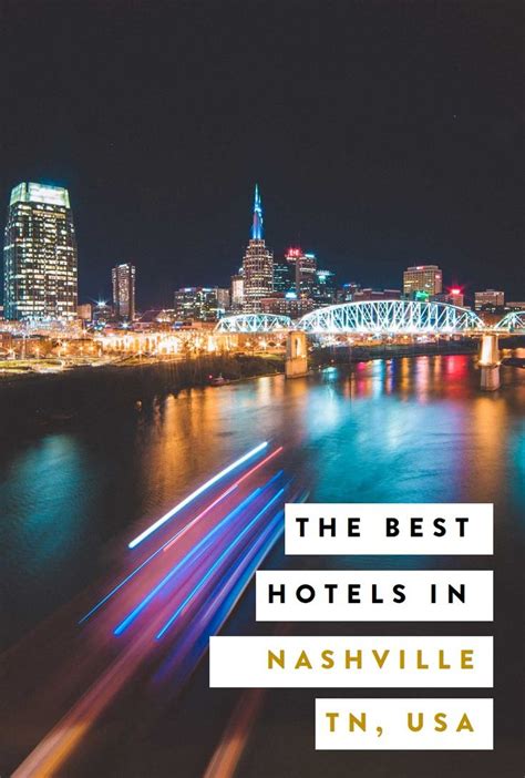 Where To Stay In Nashville Tennessee All The Best Things To Do In
