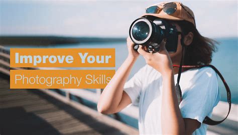 10 Tips To Improve Your Photography Skills