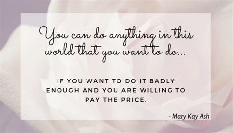 Mary Kay Ash Quotes That Inspired Me Blazing Butterflies