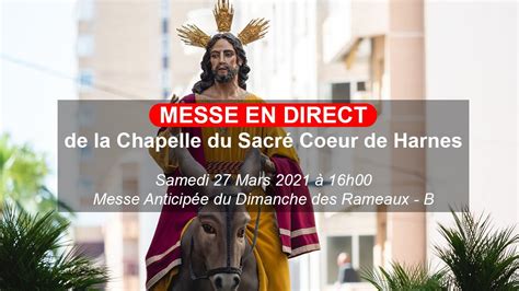 Messe anticipée des RAMEAUX - samedi 27/03/2021 - Chapelle du Sacré