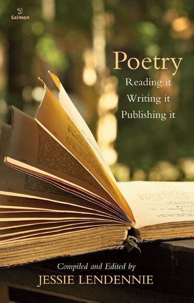 Poetry Reading It Writing It Publishing It By