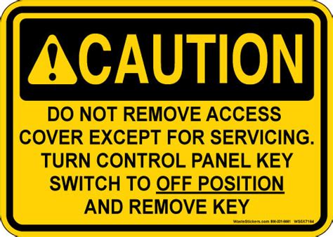 5 X 7 Caution Do Not Remove Access Cover Decal