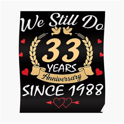 Happy 33th Wedding Anniversary We Still Do 33 Year Since 1988 Poster