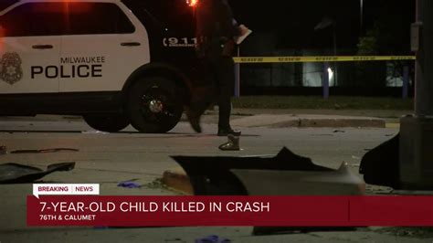 Milwaukee Police 7 Year Old Girl Killed In Car Crash At 76th And Calumet