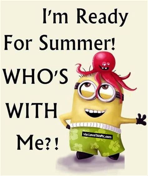 I Am Ready For Summer Who Is With Me Pictures Photos And Images For