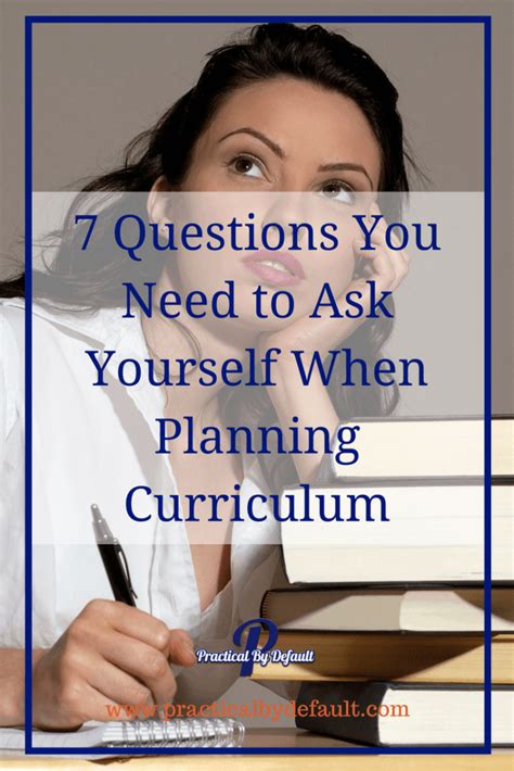 7 Questions You Need To Ask Yourself When Planning Curriculum
