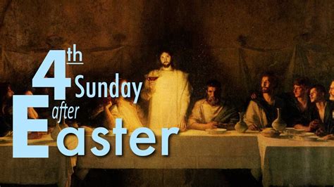 Fourth Sunday After Easter 20 Youtube