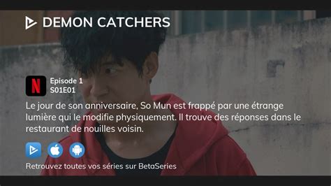 Où regarder Demon Catchers saison 1 épisode 1 en streaming complet