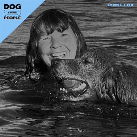 Swimmer Lynne Cox Discovers Water Rescue Dogs — Dog Save The People Podcast