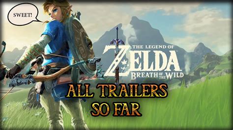 All Zelda Breath Of The Wild Trailers Youtube