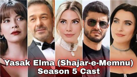 Yasak Elma Shajar E Memnu Sezon 5 Cast Youtube