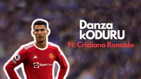 Cristiano Ronaldo Danza Kuduro Best Skills And Goals 2022 Hd Njr10