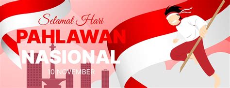 Selamat Hari Pahlawan Nasional Or Indonesian National Heroes Day Banner