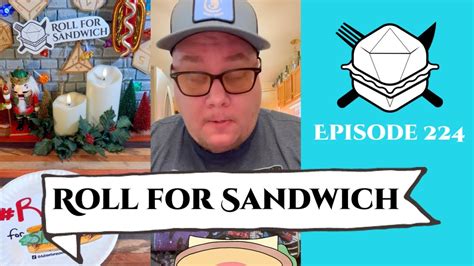 Roll For Sandwich Ep 224 12223 Youtube