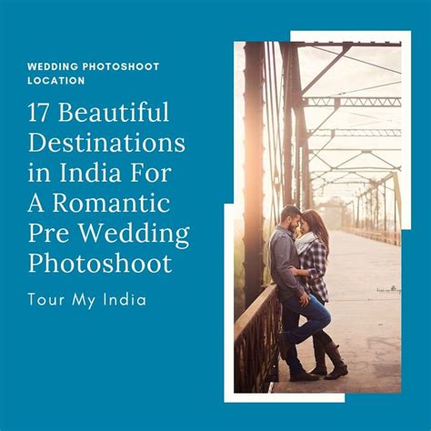 plan your pre wedding photoshoot with these romantic destinations in india wedding photoshoot