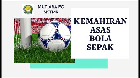 Tips ini berpandukan dari artikel yang dikeluarkan oleh federation internationale de football, association. KEMAHIRAN ASAS BOLA SEPAK - YouTube