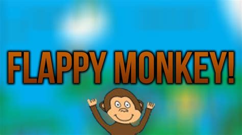 Flappy Monkey Youtube