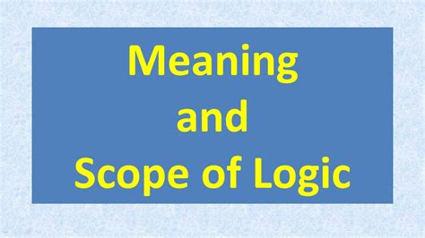 Logic Meaning And Scope Philosophy Philosophy Simplified Youtube