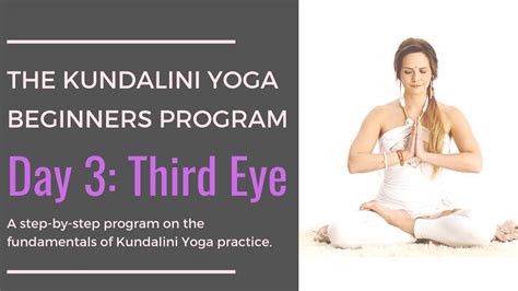Day 3 Third Eye Kundalini Yoga Beginners Program Youtube