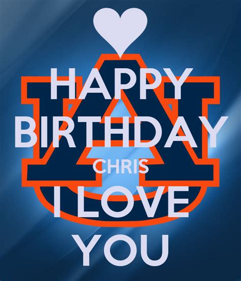 Happy Birthday Chris I Love You Poster Shelby Keep Calm O Matic