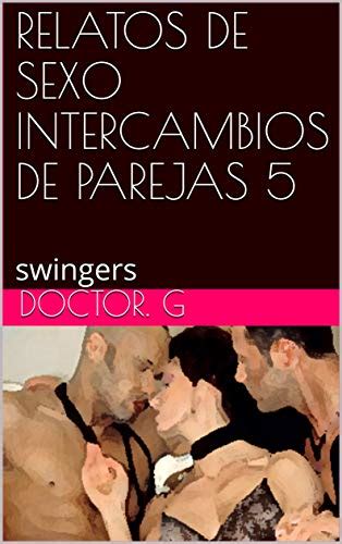 Relatos De Sexo Intercambios De Parejas 5 Swingers 005