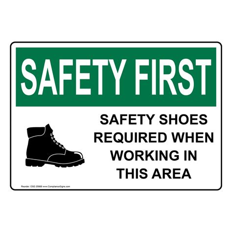 Osha Sign Safety First Safety Shoes Required When Working Ppe