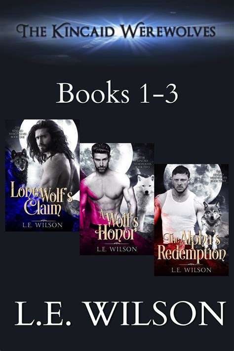 The Kincaid Werewolves Books A Steamy Fated Mates Shifter Romance By L E Wilson Goodreads
