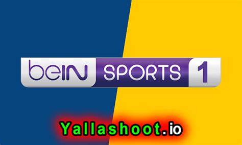 مشاهدة قناة بي ان سبورت 1 بث مباشر Bein Sports 1 Hd على موقع يلا شوت