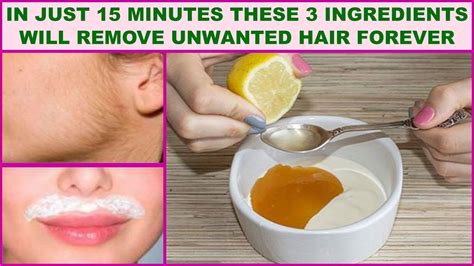 in just 15 minutes these 3 ingredients will remove facial hair forever
