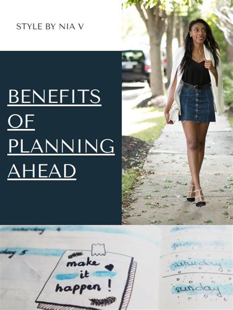 Benefits Of Planning Ahead Style By Nia V