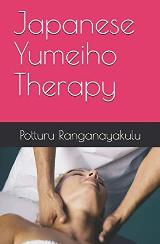 japanese yumeiho therapy by potturu ranganayakulu goodreads