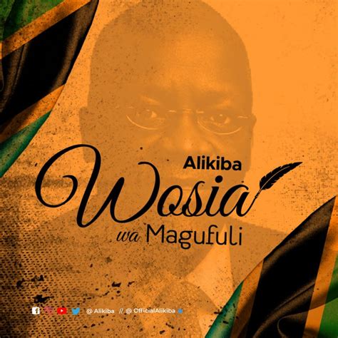 Audio Alikiba Wosia Wa Magufuli Download Dj Mwanga