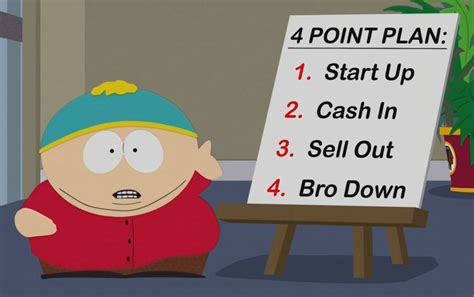 A 4 Step Startup Plan From South Parks Eric Cartman Business Insider