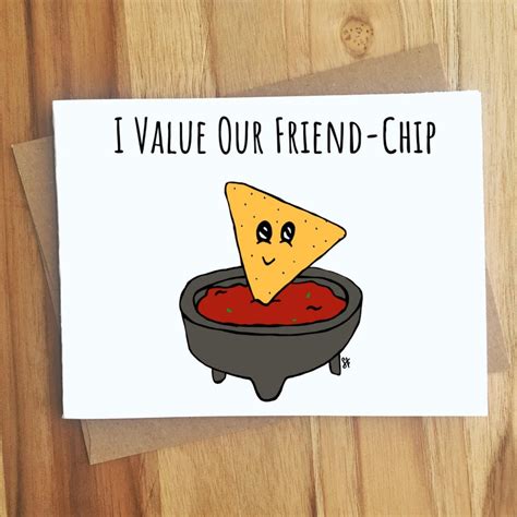 I Value Our Friend Chip Chips And Salsa Pun Card Puns Play Etsy