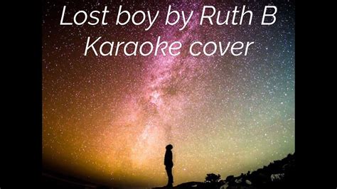 Lost Boy By Ruth B Karaoke Cover Youtube