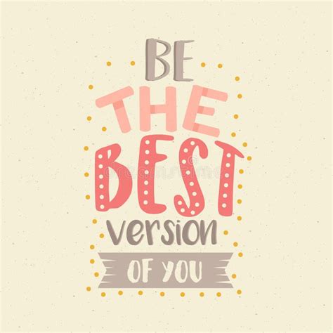 Be The Best Version Of You Fun Color Quotes Motivation Poster Stock