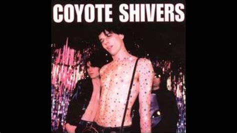 Coyote Shivers Happiness Is A Warm Bong Youtube
